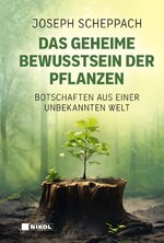 das-geheime-bewusstsein-der-pflanzen-gebundene-ausgabe-joseph-scheppach.jpeg das-geheime-bewusstsein-der-pflanzen-gebundene-ausgabe-joseph-scheppach.jpeg